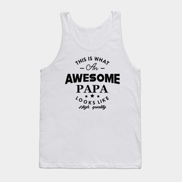 Papa - This is what an awesome papa looks like Tank Top by KC Happy Shop